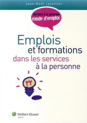 Couverture du livre « Emplois et formations dans les services à la personne » de Lesellier N aux éditions Lamarre