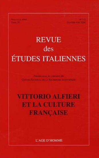 Couverture du livre « Vittorio alfieri et la culture francaise » de  aux éditions L'age D'homme