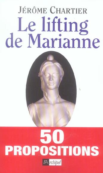 Couverture du livre « Le lifting de Marianne » de Jérome Chartier aux éditions Archipel