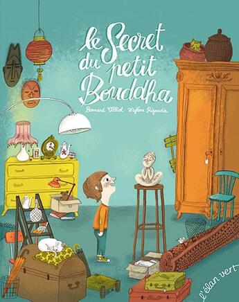 Couverture du livre « Le secret du petit Bouddha » de Bernard Villiot aux éditions Elan Vert