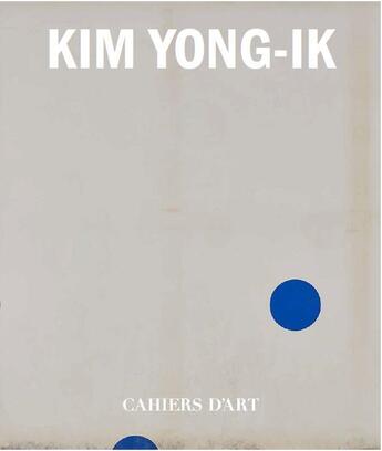 Couverture du livre « Kim yong-ik » de Philippe Vergne aux éditions Cahiers D'art