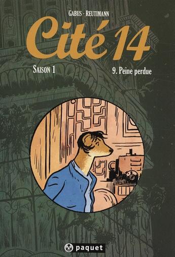 Couverture du livre « Cité 14 - saison 1 T.9 ; peine perdue » de Pierre Gabus et Romuald Reutimann aux éditions Paquet