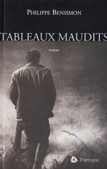 Couverture du livre « Tableaux maudits » de Philippe Bensimon aux éditions Triptyque