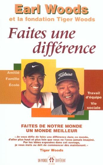 Couverture du livre « Faites Une Difference » de Earl Woods aux éditions Un Monde Different