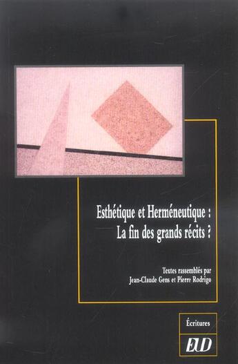 Couverture du livre « Esthetique et hermeneutique la fin des grands recits » de Rodrigo Jc aux éditions Pu De Dijon