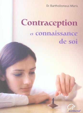 Couverture du livre « Contraception et connaissance de soi » de Bartholomeus Maris aux éditions Aethera