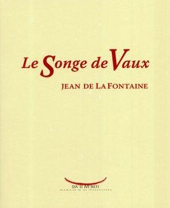 Couverture du livre « Le songe de Vaux » de Jean De La Fontaine aux éditions Da Ti M'beti