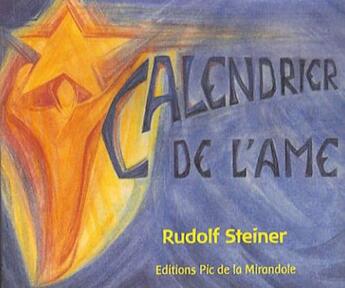 Couverture du livre « Le calendrier de l'ame » de Rudolf Steiner aux éditions Pic De La Mirandole