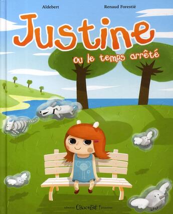 Couverture du livre « Justine ou le temps arrêté » de Aldebert aux éditions Chocolat