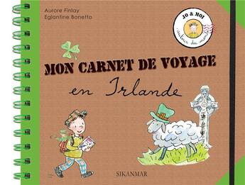 Couverture du livre « Mon carnet de voyage en Irlande » de Eglantine Bonetto et Aurore Finlay aux éditions Sikanmar