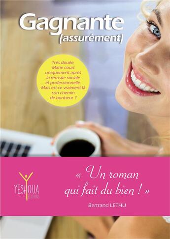 Couverture du livre « Gagnante (assurément) » de Bertrand Lethu aux éditions Yeshoua