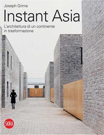 Couverture du livre « Instant asia » de Grima Joseph aux éditions Skira