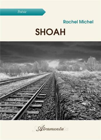 Couverture du livre « Shoah » de Michel Rachel aux éditions Atramenta