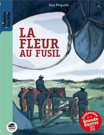 Couverture du livre « La fleur au fusil » de Yves Pinguilly aux éditions Oskar