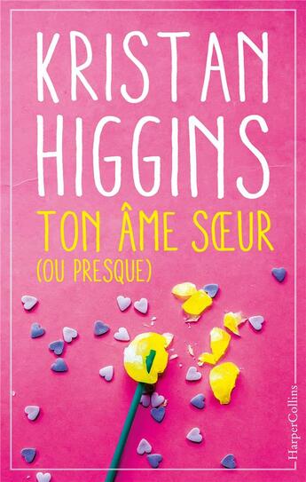 Couverture du livre « Ton âme soeur (ou presque) » de Kristan Higgins aux éditions Harpercollins