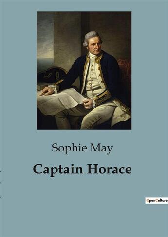 Couverture du livre « Captain Horace » de Sophie May aux éditions Culturea