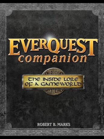 Couverture du livre « Everquest companion - the inside lore of a game world » de Marks Robert B. aux éditions Mcgraw-hill Education