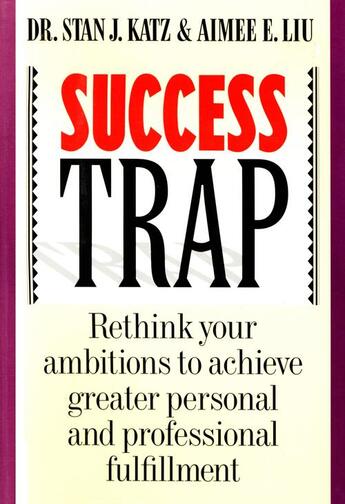 Couverture du livre « SUCCESS TRAP » de Liu Aimee aux éditions Houghton Mifflin Harcourt