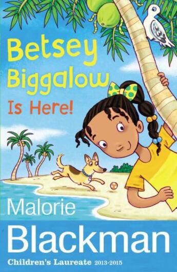 Couverture du livre « Betsey Biggalow is Here! » de Malorie Blackman aux éditions Rhcb Digital