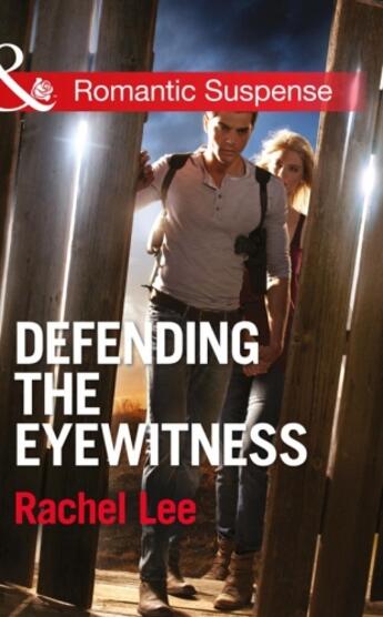 Couverture du livre « Defending the Eyewitness (Mills & Boon Romantic Suspense) (Conard Coun » de Rachel Lee aux éditions Mills & Boon Series