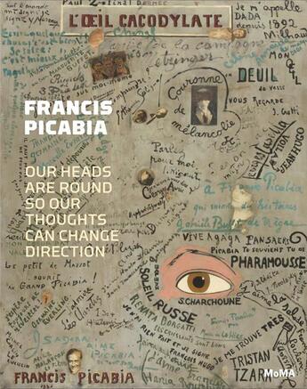 Couverture du livre « Francis picabia our heads are round so our thoughts can change direction » de Umland Anne/Hug Cath aux éditions Moma