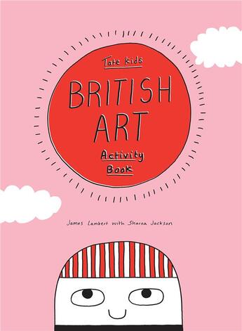 Couverture du livre « Tate kids british art activity book » de James Lambert aux éditions Tate Gallery