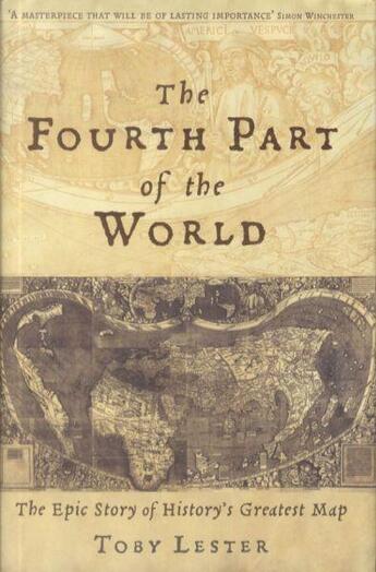 Couverture du livre « The Fourth Part of the World: The Epic Story of History's Greatest Map » de Toby Lester aux éditions Profile Books