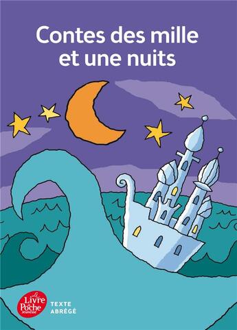 Couverture du livre « Contes des mille et une nuits » de Anonyme aux éditions Le Livre De Poche Jeunesse