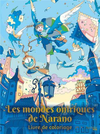 Couverture du livre « Art thérapie : Les mondes oniriques de Narano : Livre de coloriage » de Narano aux éditions Hachette Heroes