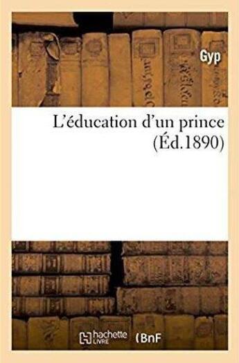 Couverture du livre « L'éducation d'un prince » de Guy aux éditions Hachette Bnf