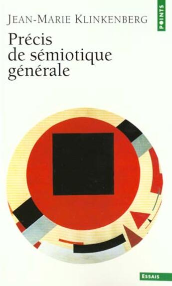 Couverture du livre « Précis de sémiotique générale » de Klinkenberg Jean-Mar aux éditions Points