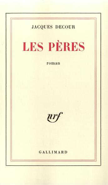 Couverture du livre « Les Peres » de Decour J aux éditions Gallimard