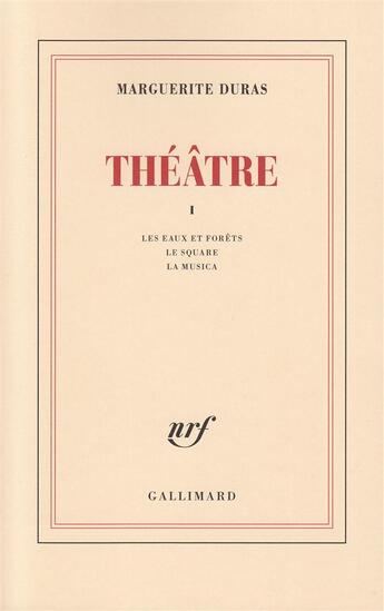 Couverture du livre « Théâtre t.1 » de Marguerite Duras aux éditions Gallimard