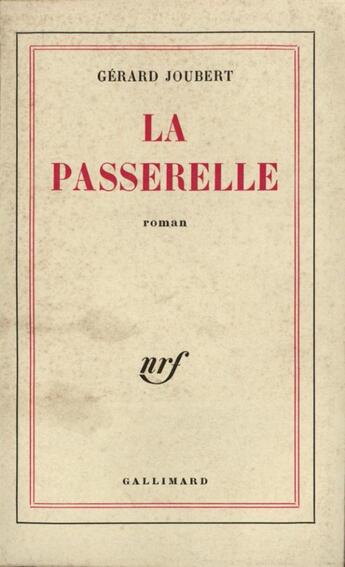 Couverture du livre « La passerelle » de Joubert Gerard aux éditions Gallimard