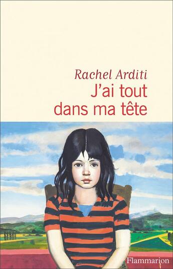 Couverture du livre « J'ai tout dans ma tête » de Rachel Arditi aux éditions Flammarion