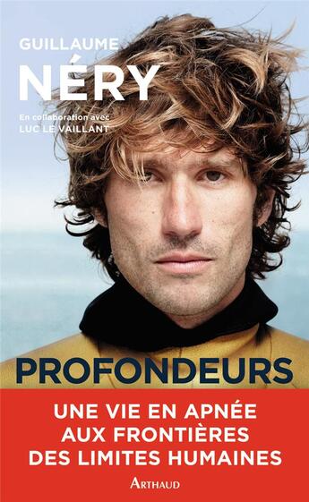 Couverture du livre « Profondeurs » de Luc Le Vaillant et Guillaume Nery aux éditions Arthaud