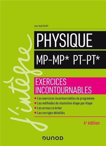 Couverture du livre « Physique ; MP-MP*, PT-PT* ; exercices incontournables (4e édition) » de Jean-Noel Beury aux éditions Dunod