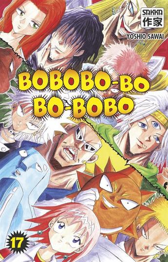 Couverture du livre « Bobobo-bo bo-bobo - t17 - bobobo-bo bo-bobo » de Sawai/Clair Obscur aux éditions Casterman