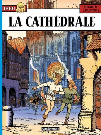 Couverture du livre « Jhen Tome 5 : la cathédrale » de Jacques Martin et Jean Pleyers aux éditions Casterman