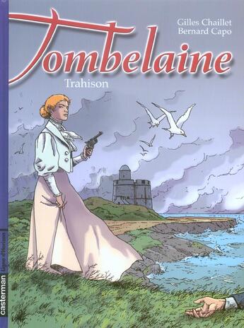 Couverture du livre « Tombelaine t.5 trahison » de Capo/Chaillet aux éditions Casterman