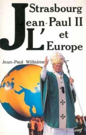 Couverture du livre « Strasbourg, Jean-Paul II et l'Europe » de Marguerite Hoppenot aux éditions Cerf