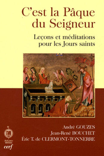 Couverture du livre « C'est la Pâque du Seigneur ; leçons et méditations pour les jours saints » de Clermont Tonner aux éditions Cerf