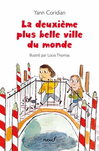 Couverture du livre « La deuxième plus belle ville du monde » de Yann Coridian et Louis Thomas aux éditions Ecole Des Loisirs