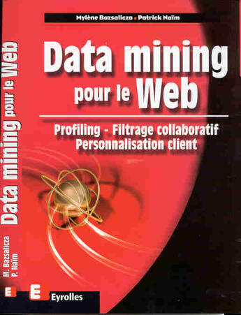 Couverture du livre « Data mining pour le web » de Naim Patrick aux éditions Eyrolles