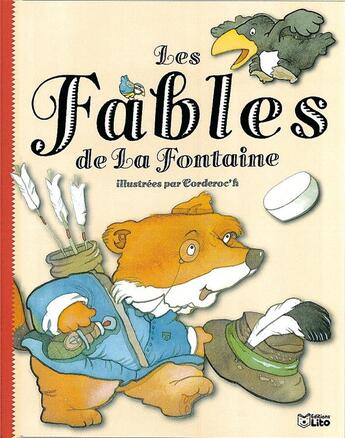 Couverture du livre « Les fables de La Fontaine » de Jean-Pierre Corderoc'H et Jean De La Fontaine aux éditions Lito