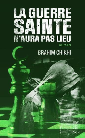 Couverture du livre « La guerre sainte n'aura pas lieu » de Brahim Chikhi aux éditions Plon