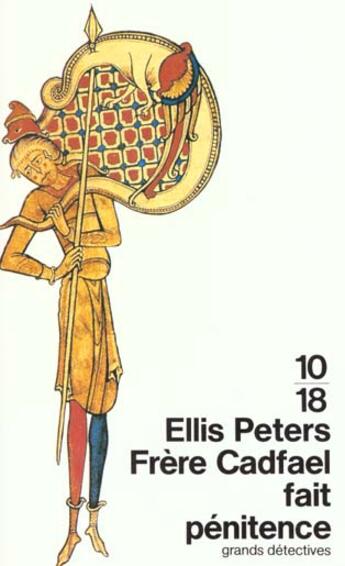 Couverture du livre « Frere Cadfael Fait Penitence » de Ellis Peters aux éditions 10/18