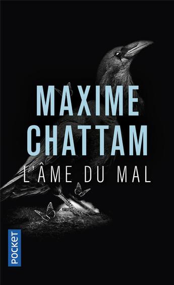 Couverture du livre « L'âme du mal » de Maxime Chattam aux éditions Pocket