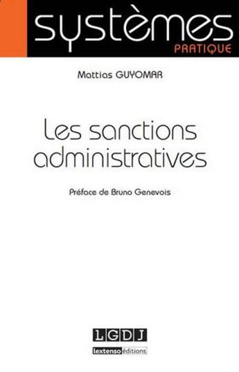 Couverture du livre « Les sanctions administratives » de Mattias Guyomar aux éditions Lgdj