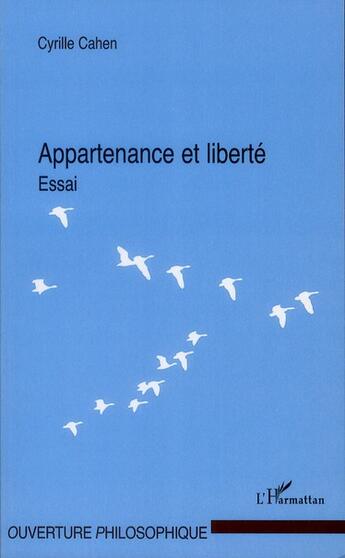 Couverture du livre « Appartenance et liberté » de Cyrille Cahen aux éditions L'harmattan
